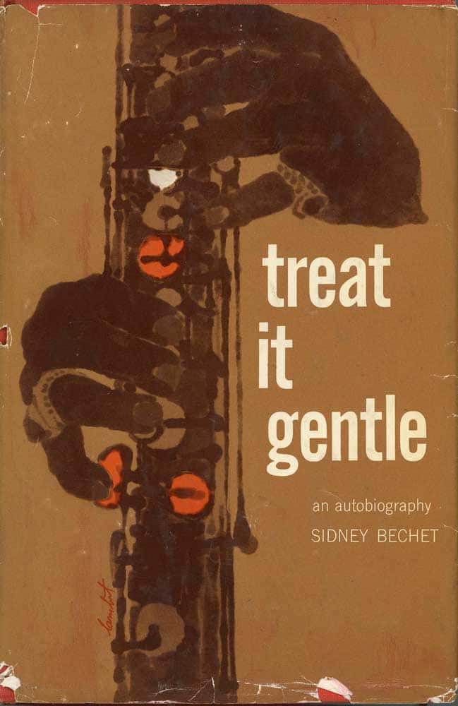 Treat It Gentle Sidney Bechet Book Cover Background