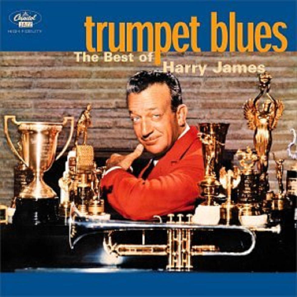 Trumpet Blues: The Life Of Harry James Background