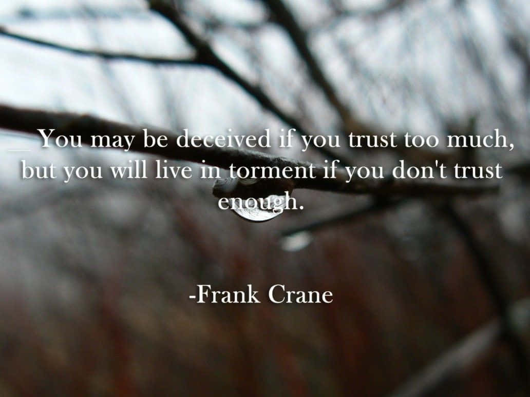 Rely on the power of trust