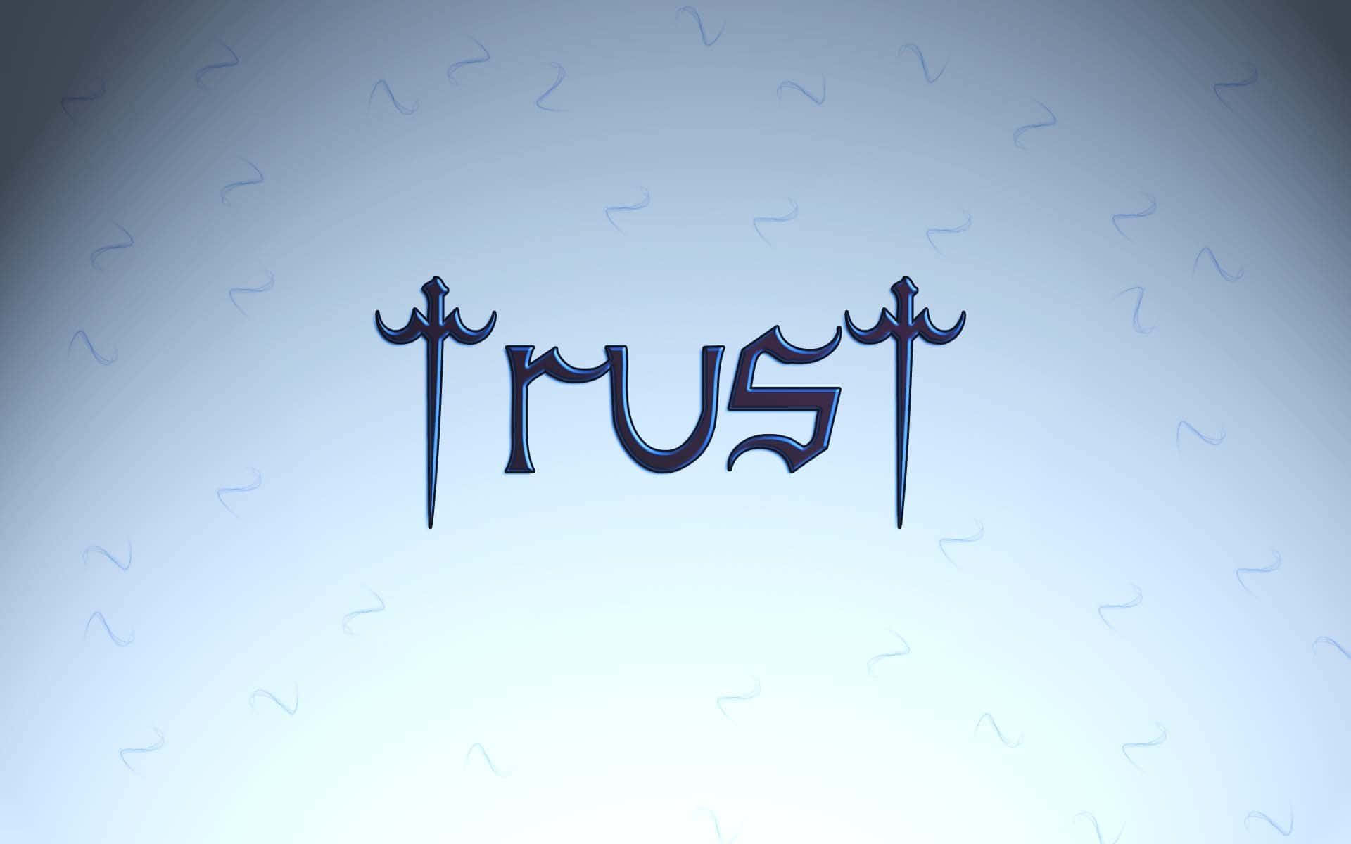 Trust is essential in any relationship