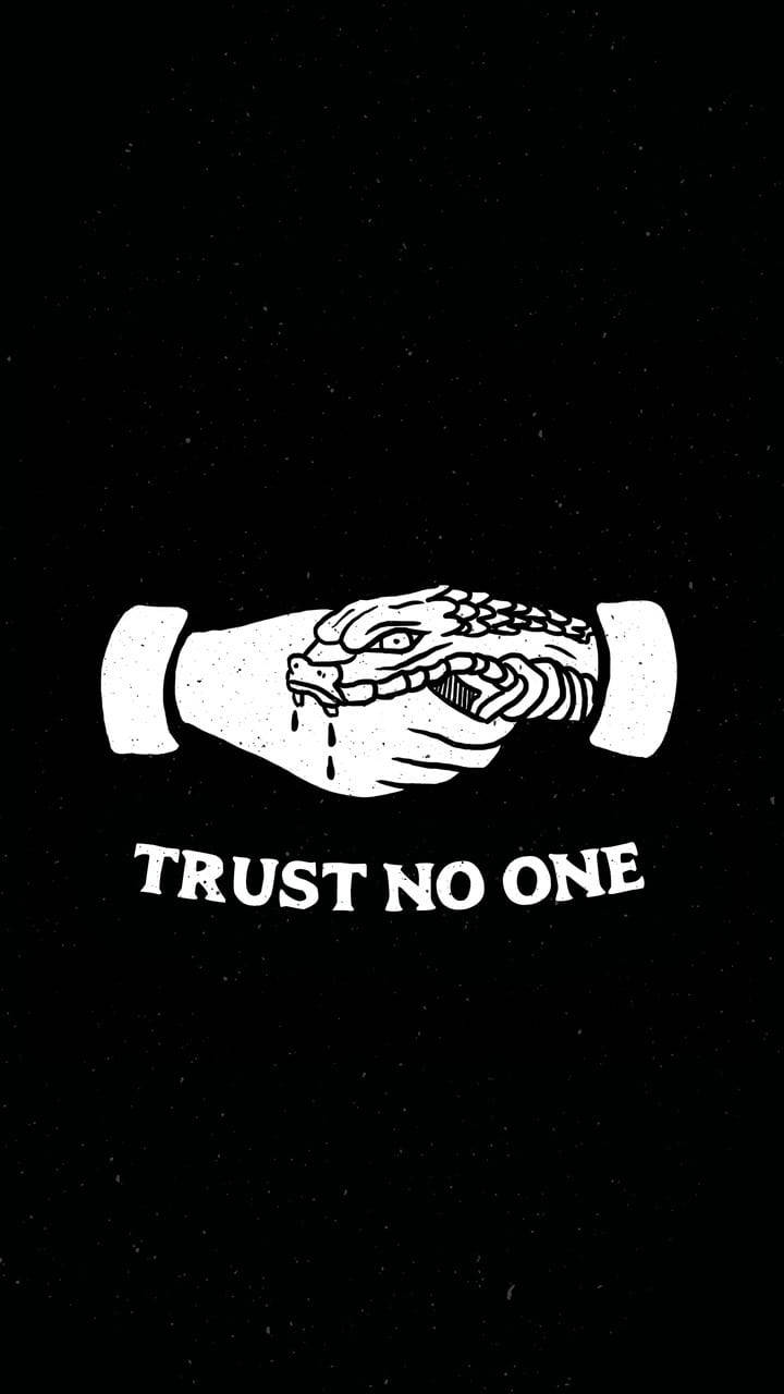 Trust No One Quote Wallpaper
