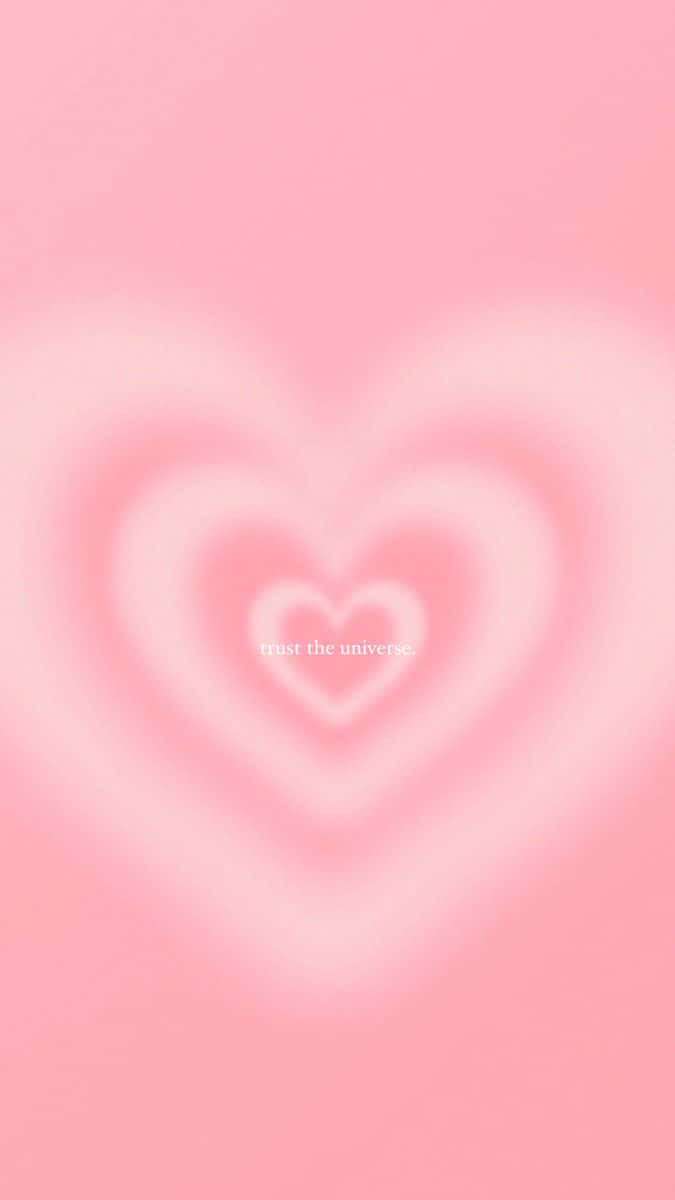 Trust The Universe Pink Heart Background Wallpaper