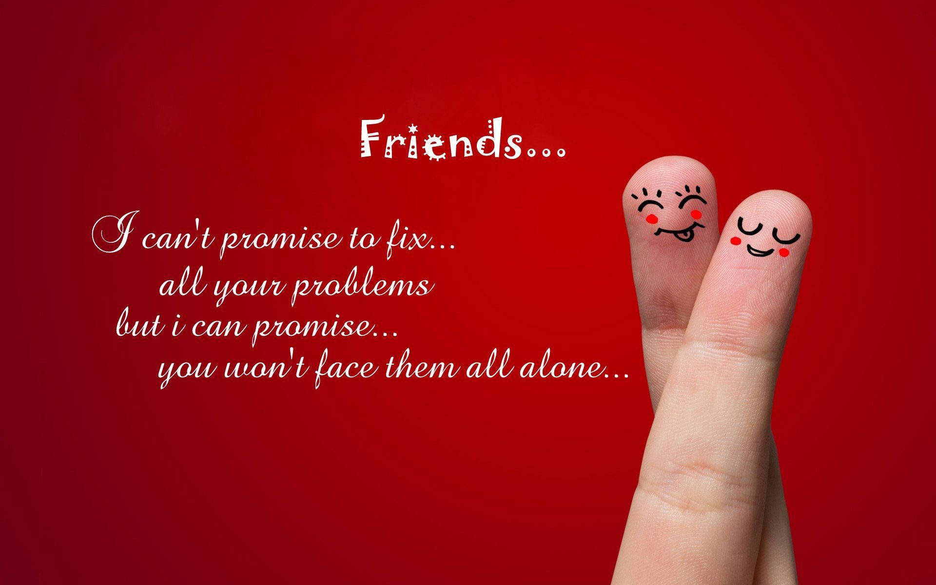 friendly quotes wallpapers