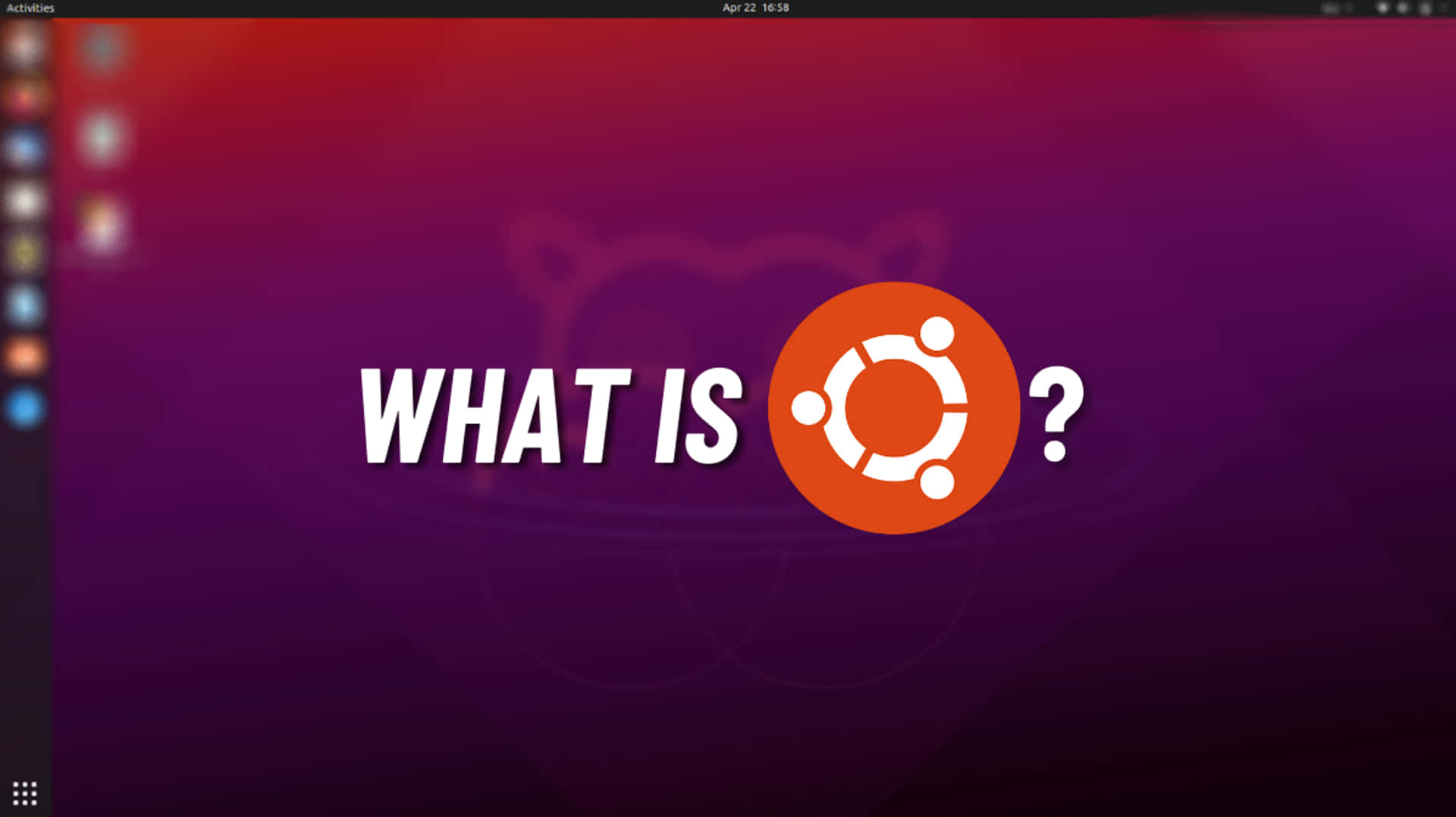 Welcome to Ubuntu, Your Operating System