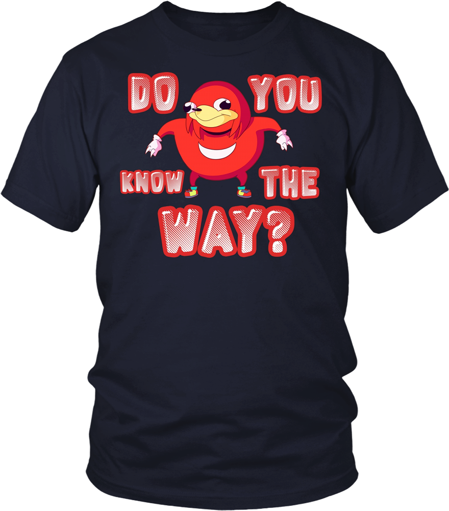 Ugandan Knuckles Do You Know The Way T Shirt PNG