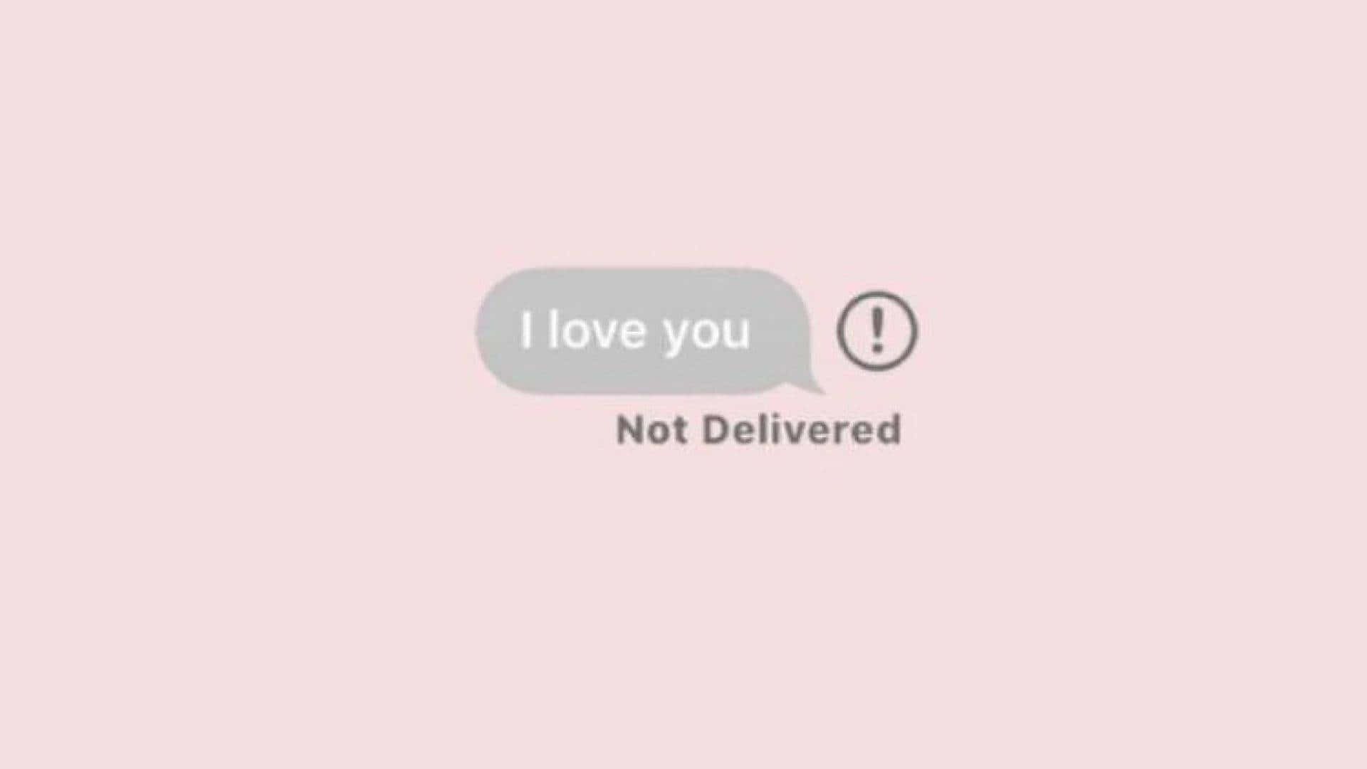 Undelivered Love Message Aesthetic Wallpaper