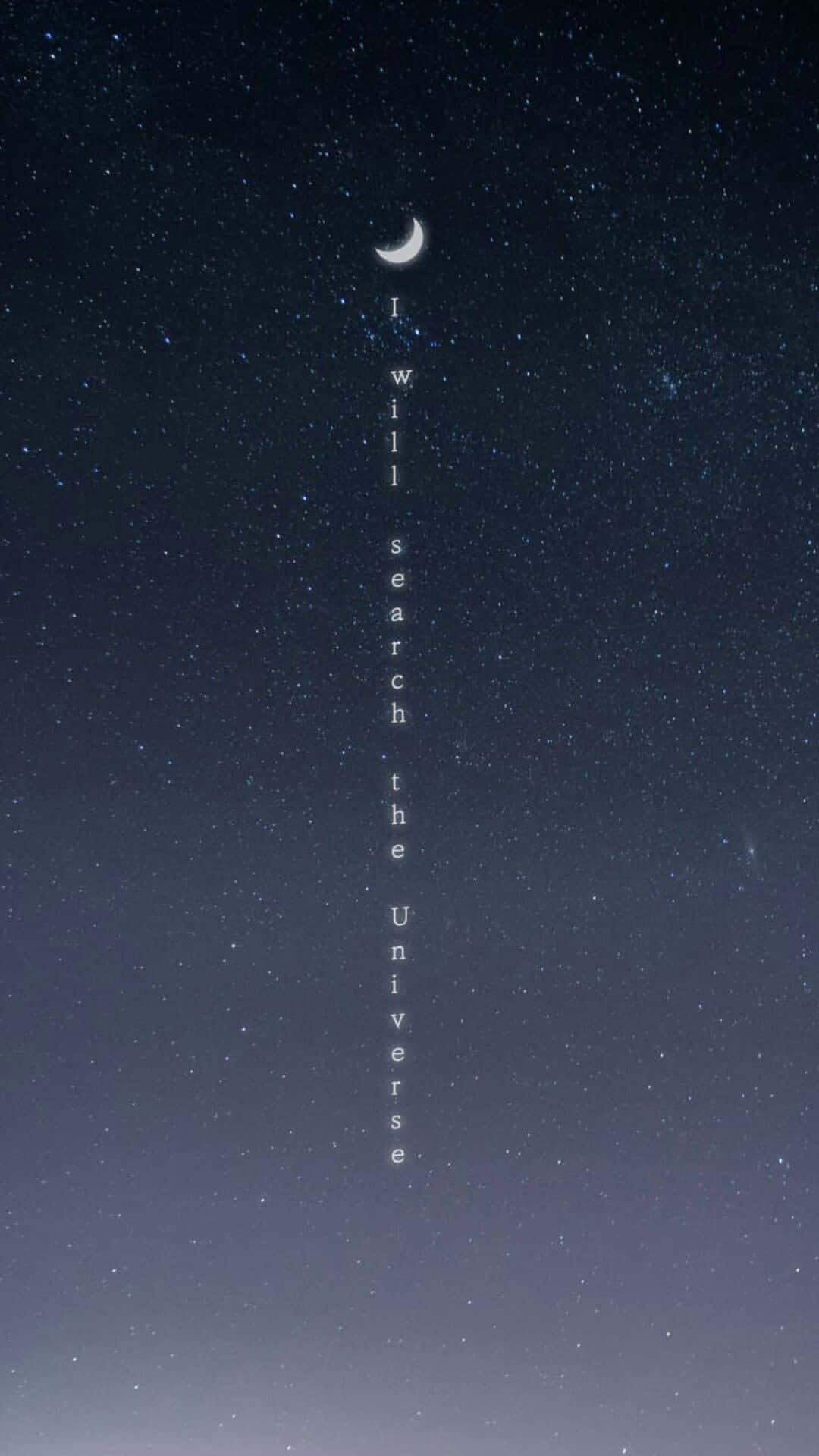 I Will Search The Universe iPhone Wallpaper