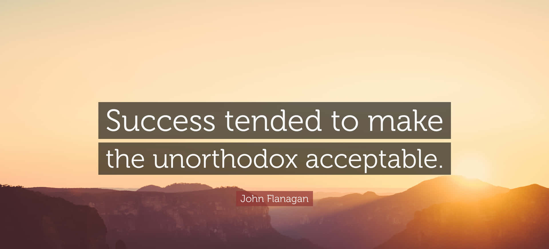Unorthodox Quote About Success Wallpaper