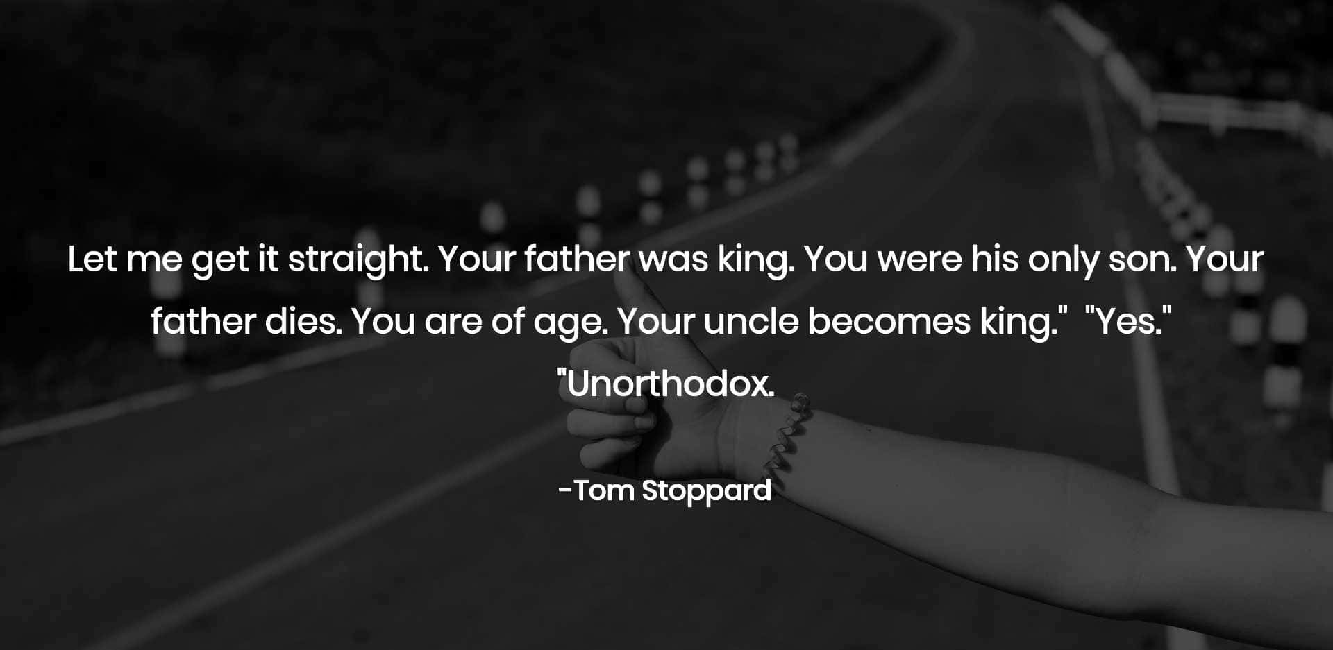 Unorthodox Quotes By Tom Stoppard Wallpaper