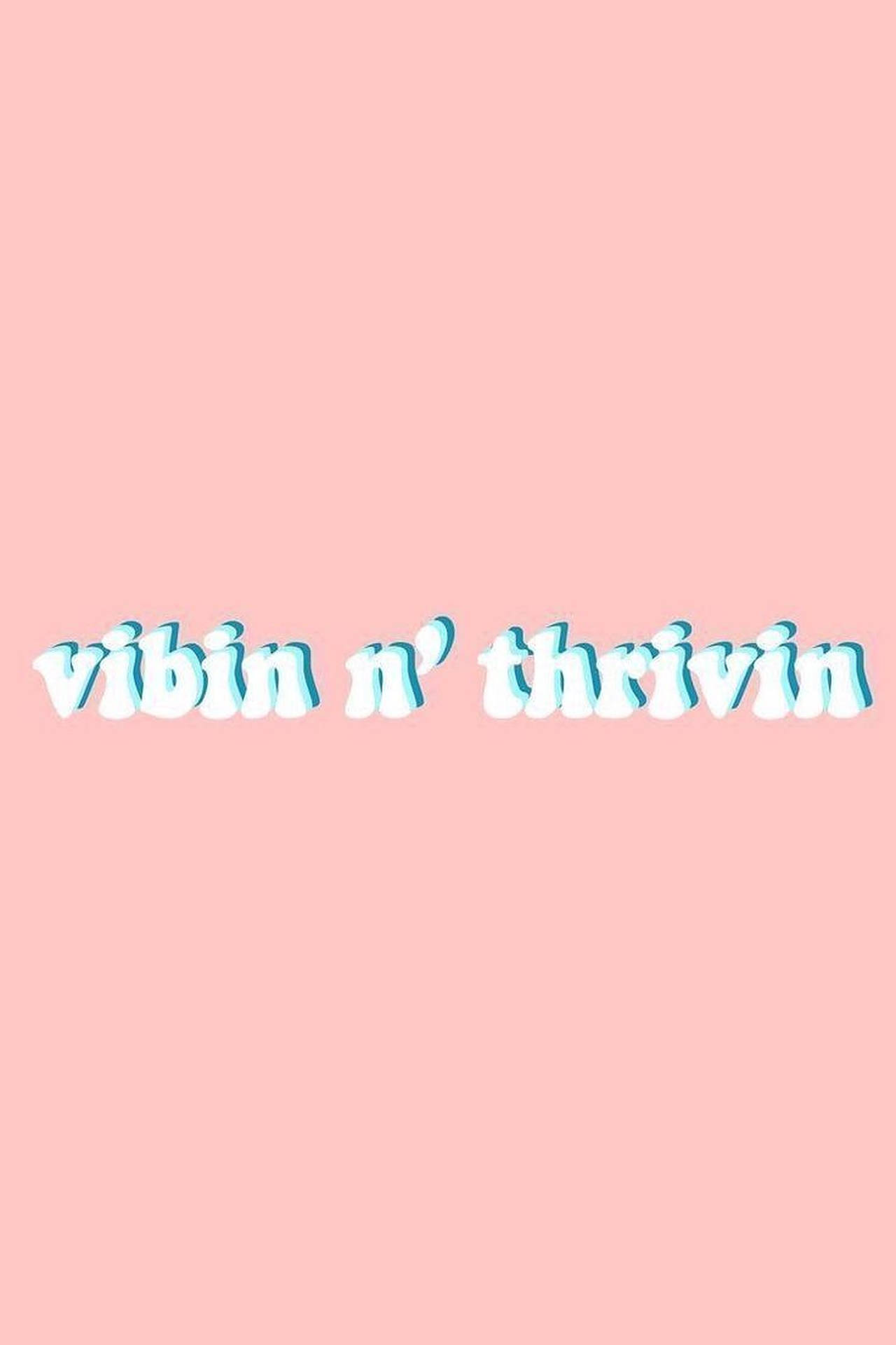 Download Vibin Aesthetic Words Wallpaper 