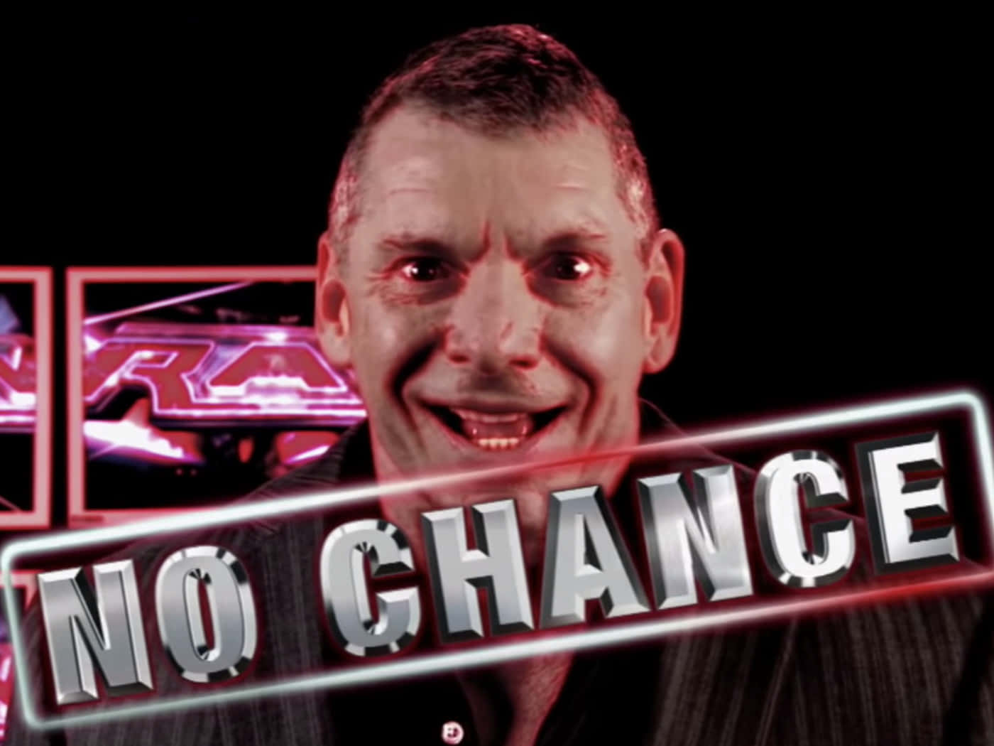 Vince McMahon No Chance Poster Wallpaper