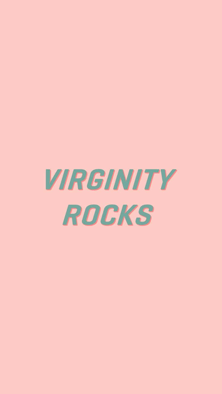 Virginity Rocks Pink Background Wallpaper