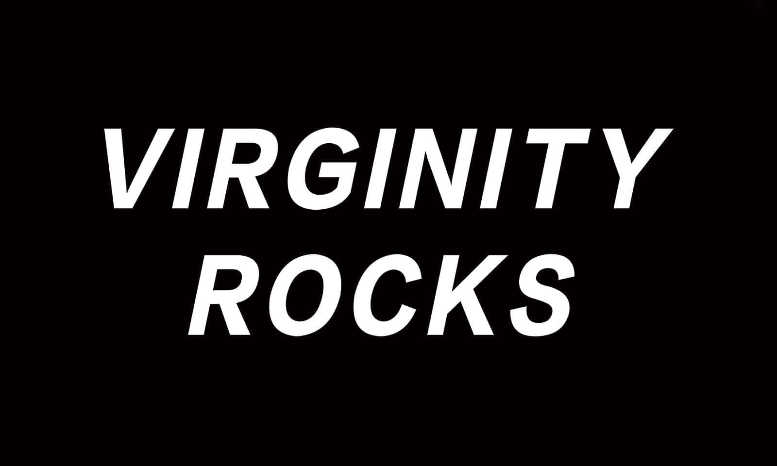 Virginity Rocks Statement Wallpaper