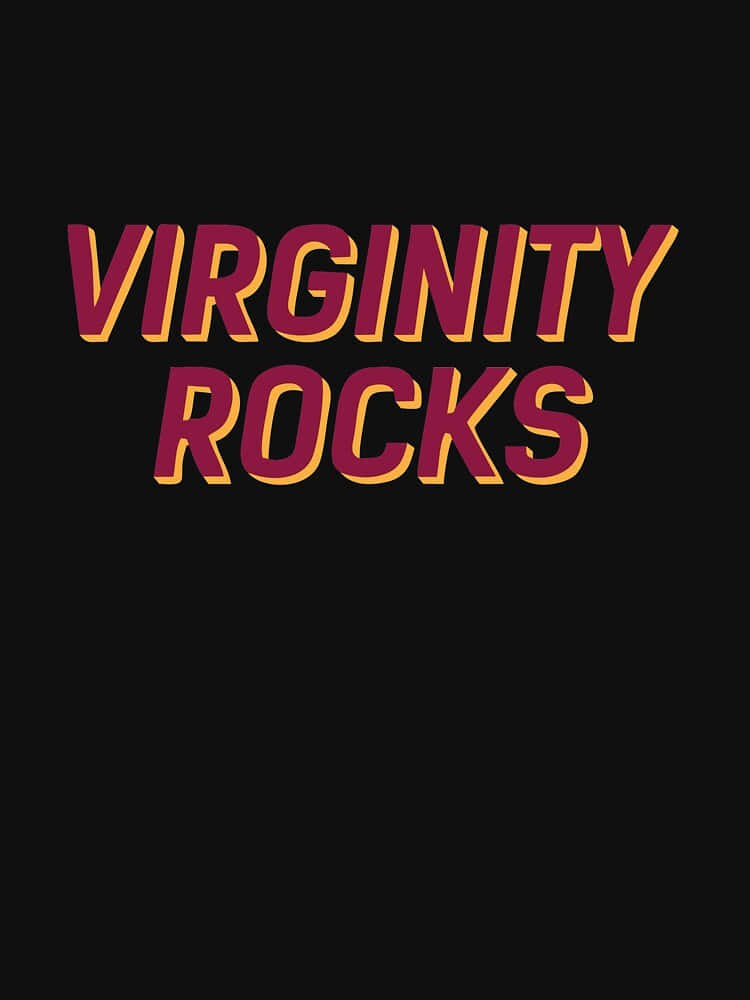 Virginity Rocks Statement Graphic Wallpaper