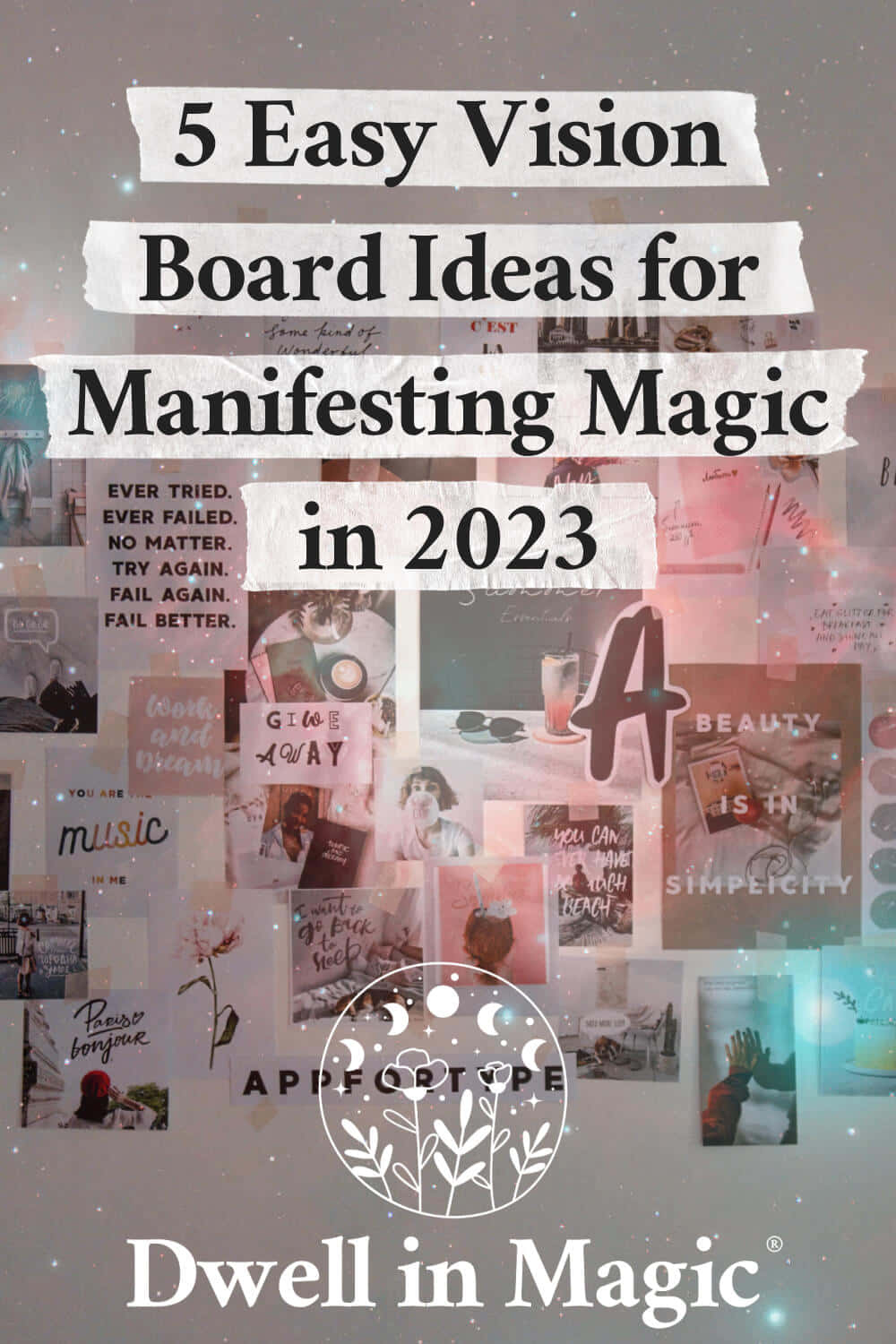 5idee Facili Per La Bacheca Delle Visioni Per Manifestare La Magia Nel 2021