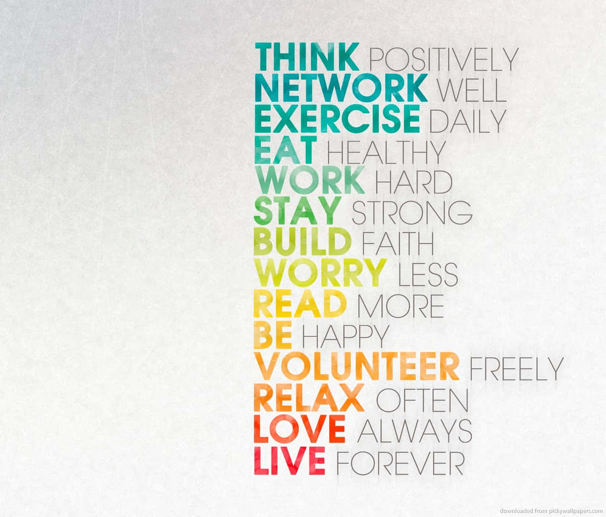 A Poster With The Words Think Positively, Network, Exercise, Work, Live, And Love