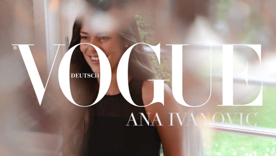 Vogue Deutsch Cover Preview Ana Ivanovic Wallpaper