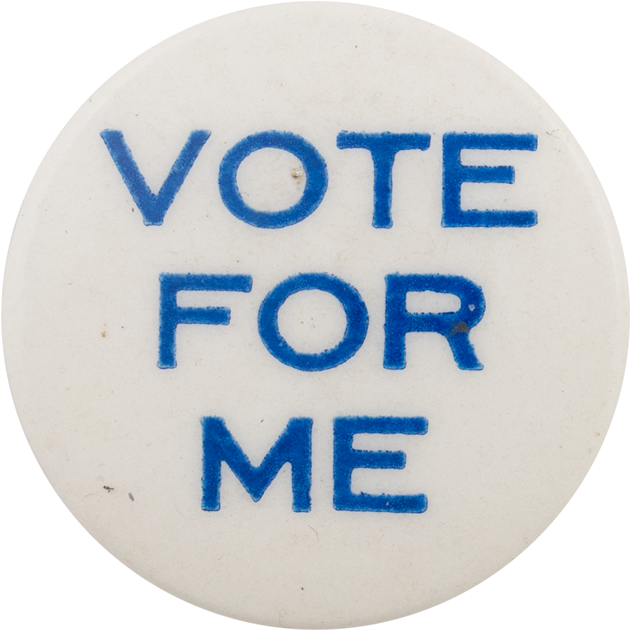 Vote For Me Campaign Button PNG