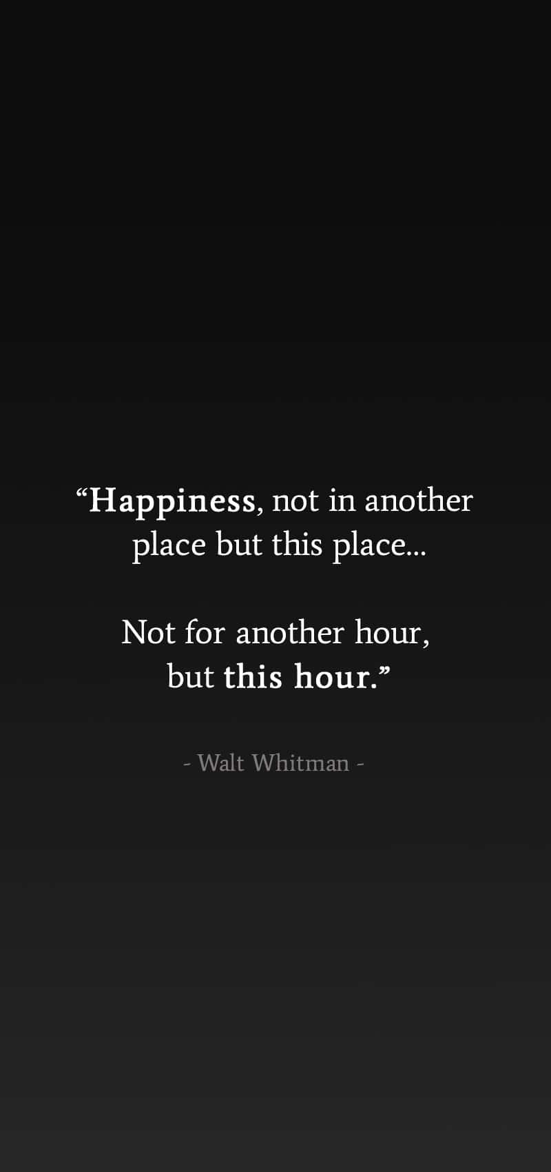 Walt Whitman Happiness Quote Wallpaper