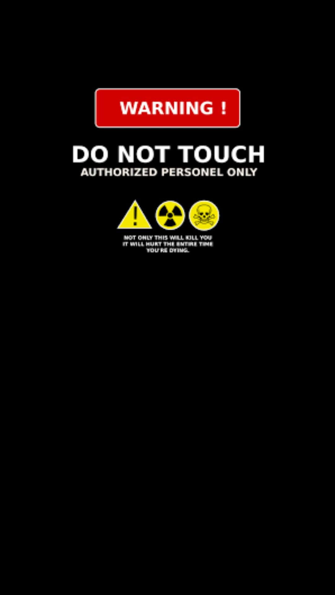 Do Not Touch Warning Wallpaper