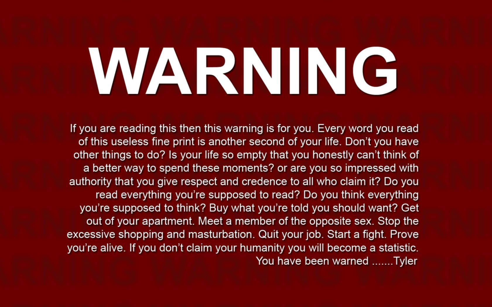 Warning Message From Tyler Wallpaper