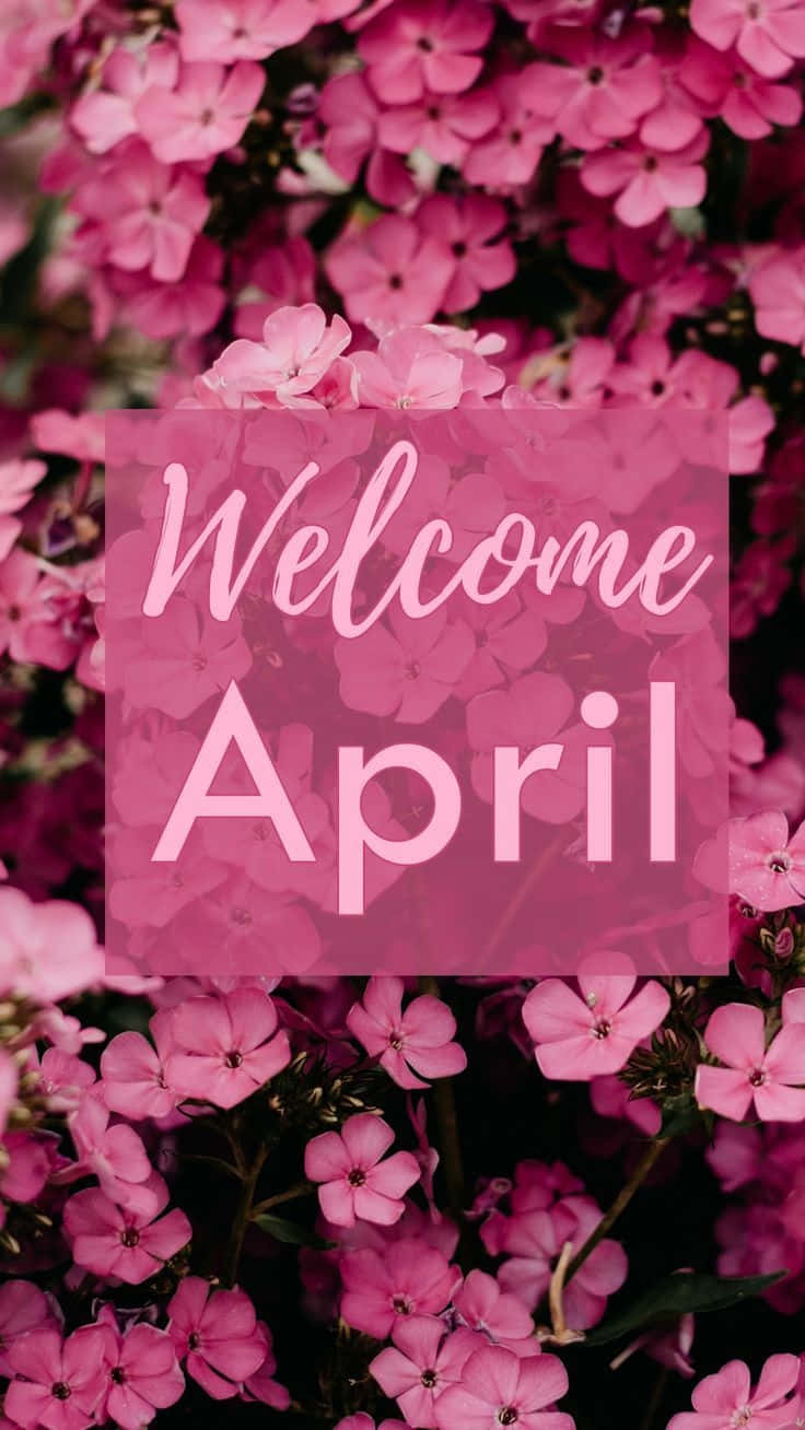 Welcome April Floral Backdrop Wallpaper