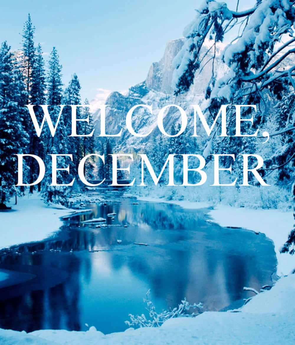 Welcome December Winter Mountain Lake Wallpaper