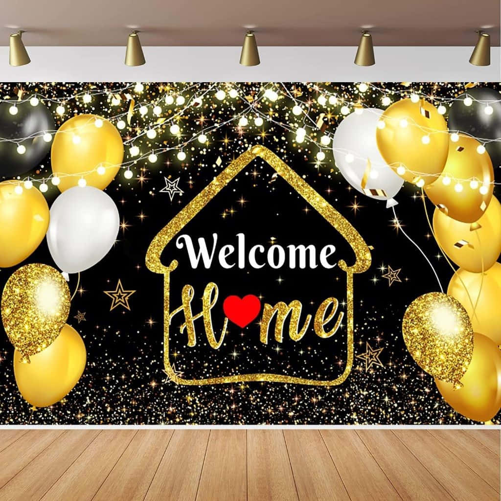 Welcome Home Celebration Banner Wallpaper
