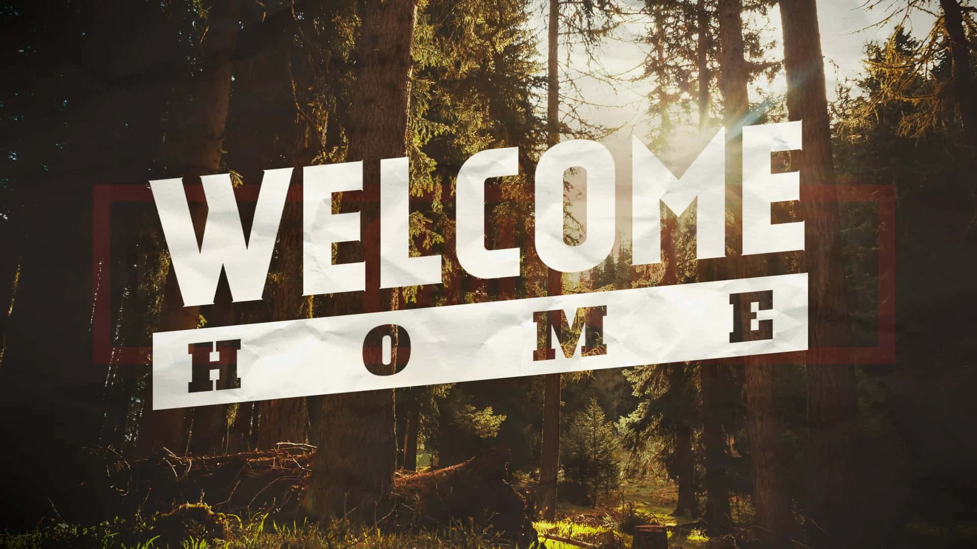 Welcome Home Forest Banner Wallpaper
