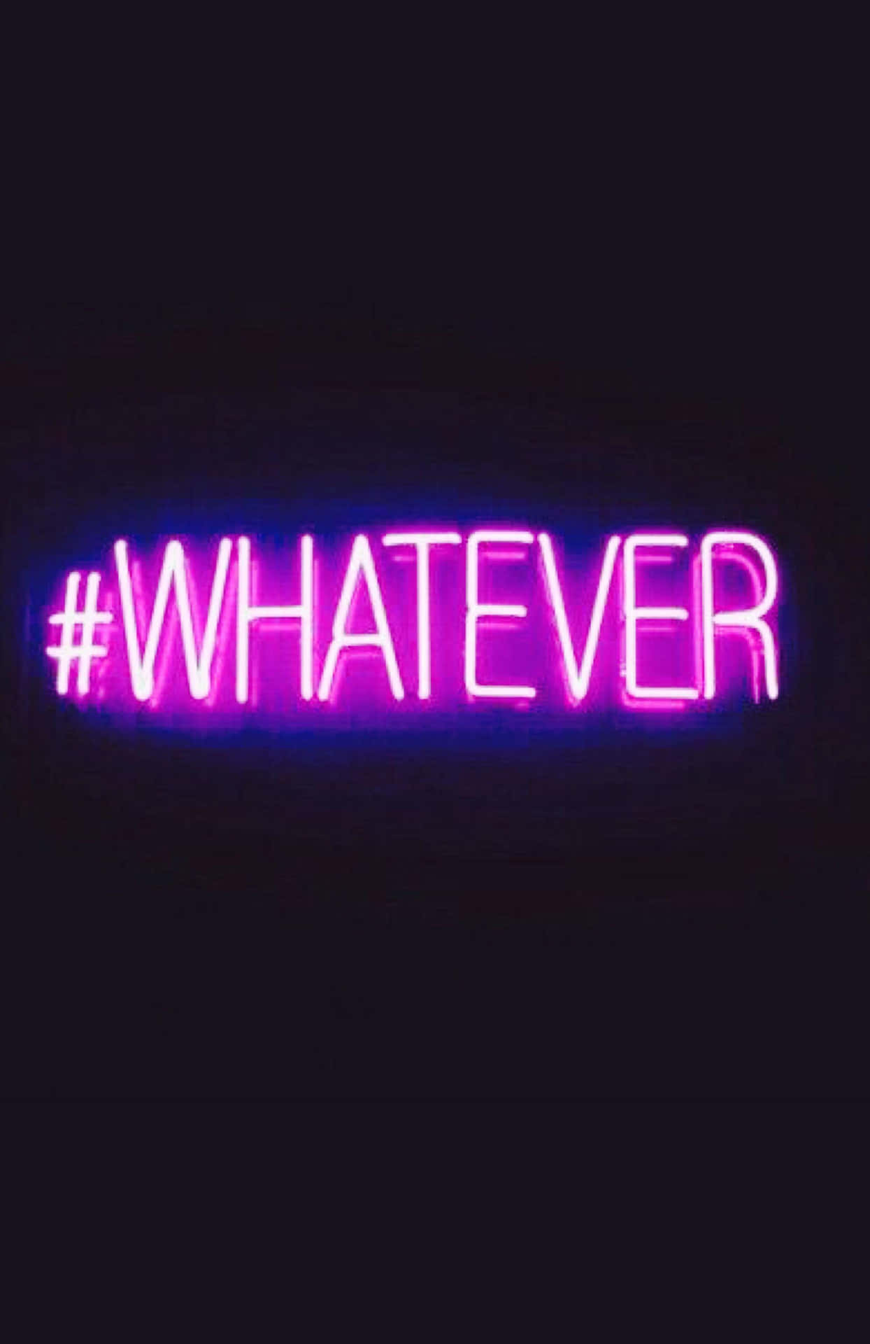 What Ever Neon Sign Wallpaper