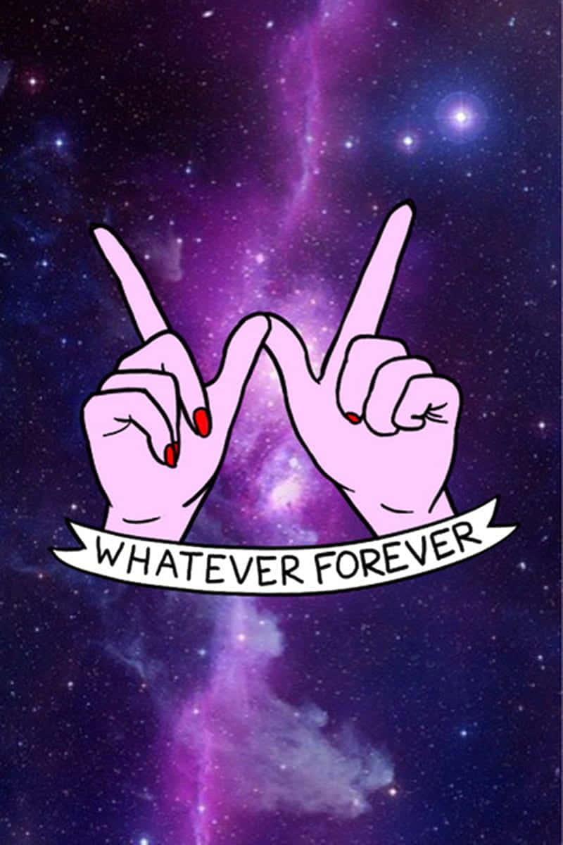 Whatever Forever Tumblr Aesthetic Wallpaper