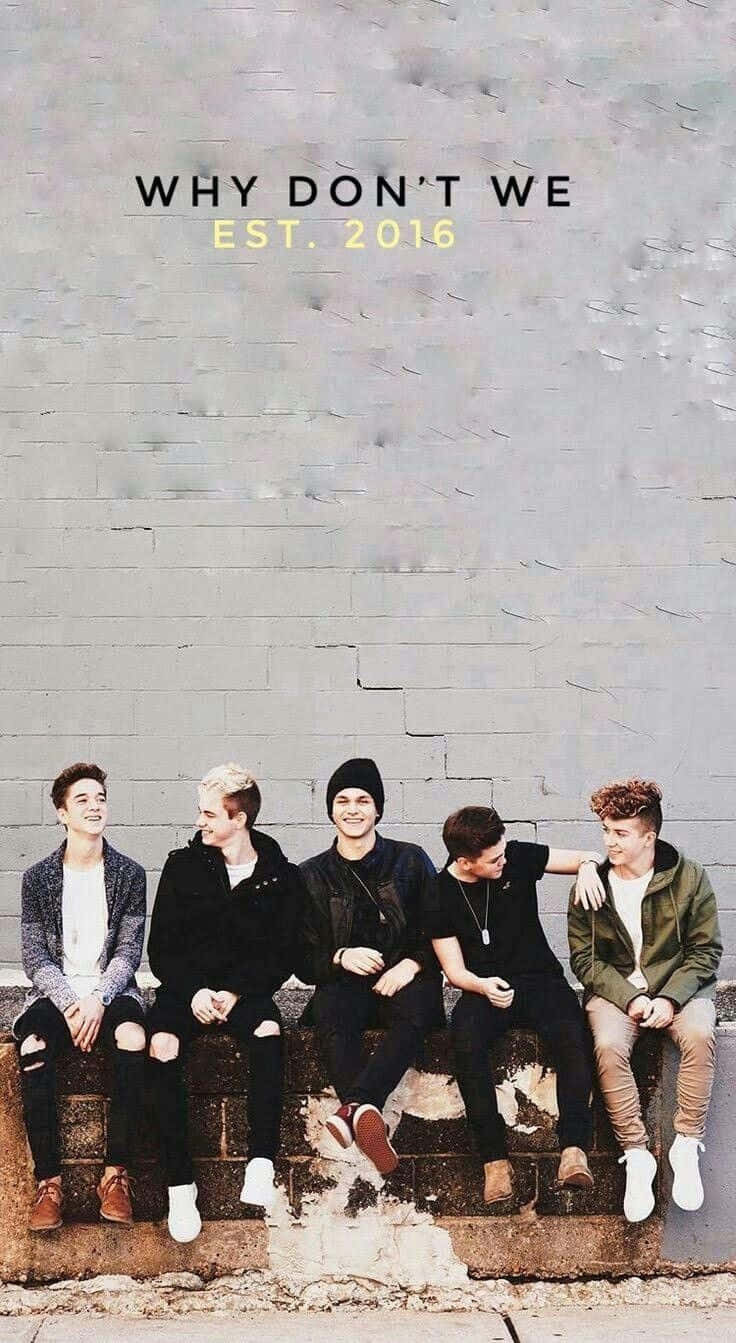 Why Don't We By A Group Of Young Men Sitting On A Wall Wallpaper