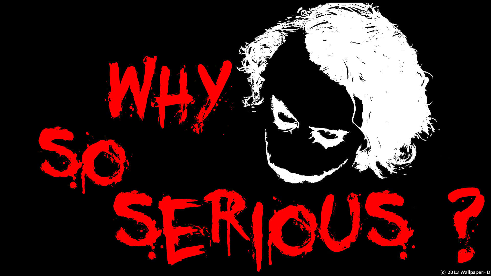 Why So Serious In The Dark Wallpaper