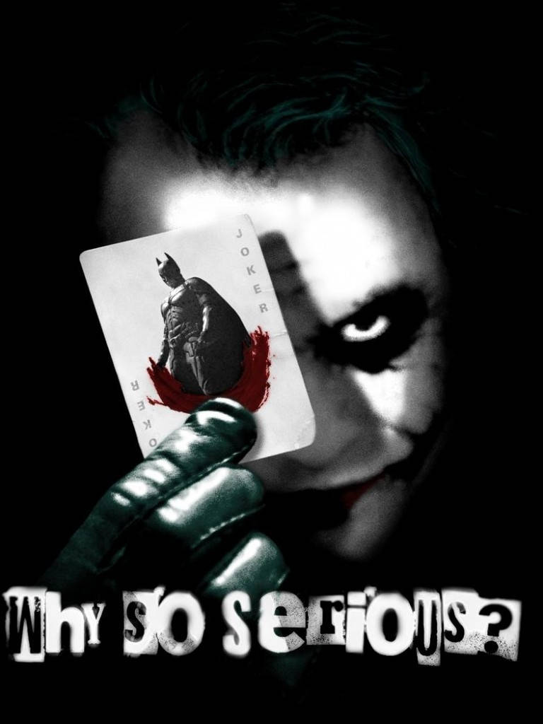 The infamous Joker asking, Why So Serious? Wallpaper