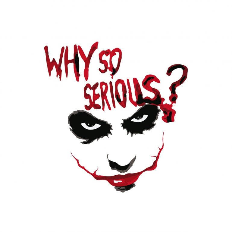 "Why So Serious?" - the iconic catchphrase of The Joker Wallpaper