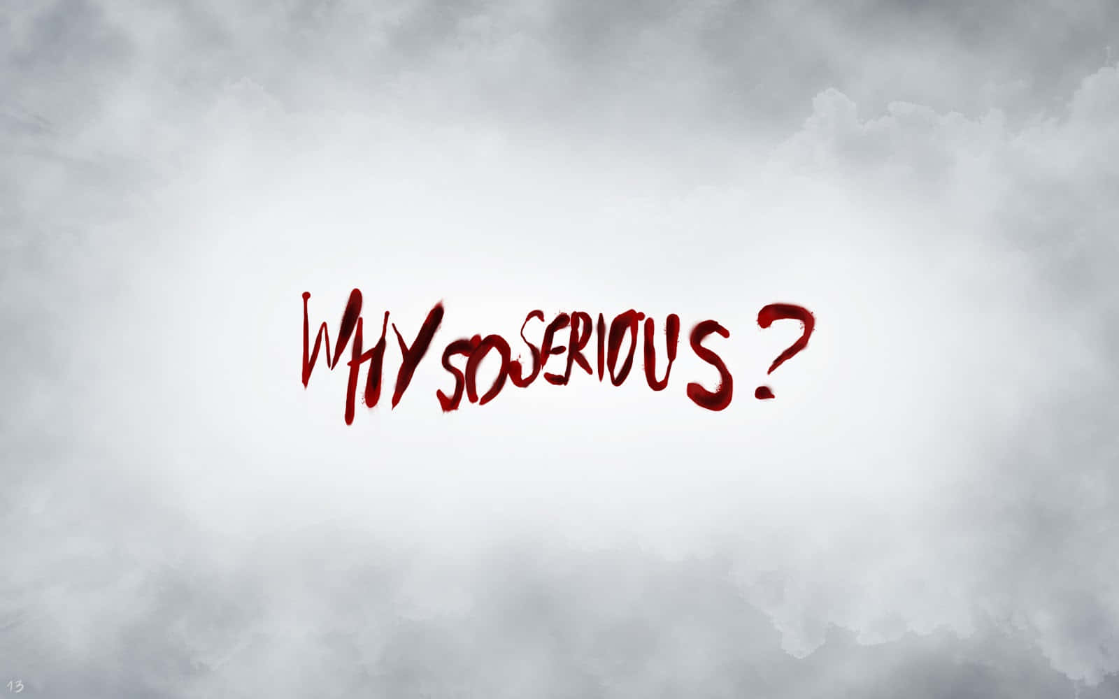 Why So Serious Quote On Cloud Wallpaper