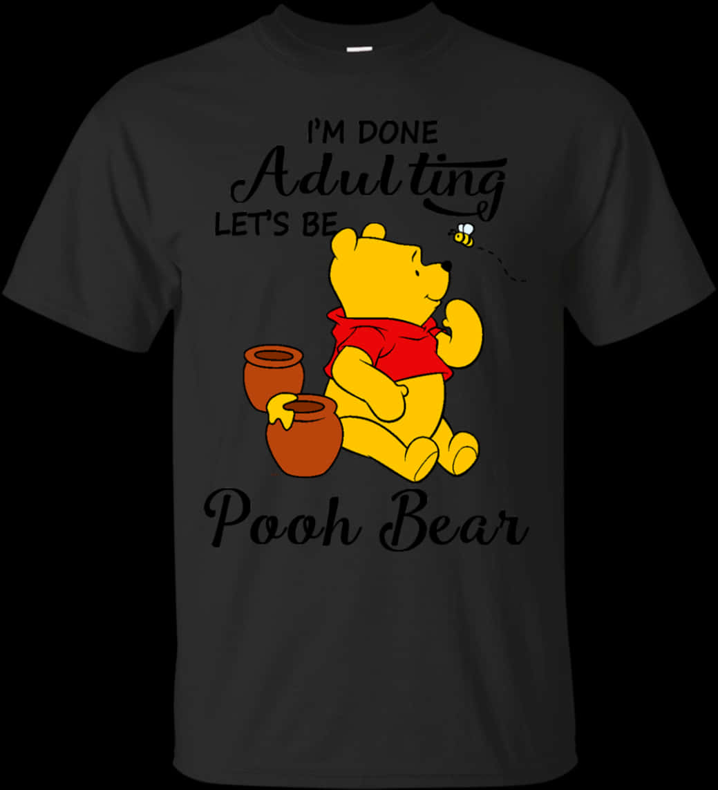 Winnie The Pooh Adulting Shirt Design PNG