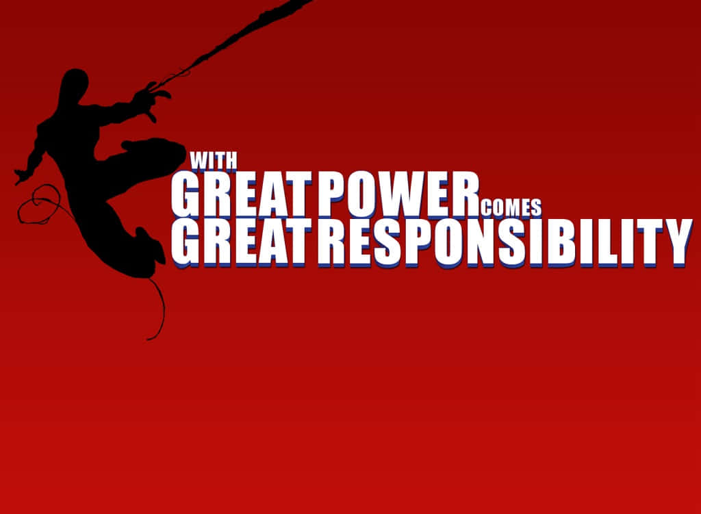 With Great Power Comes Great Responsibility - Inspirational Quote Wallpaper