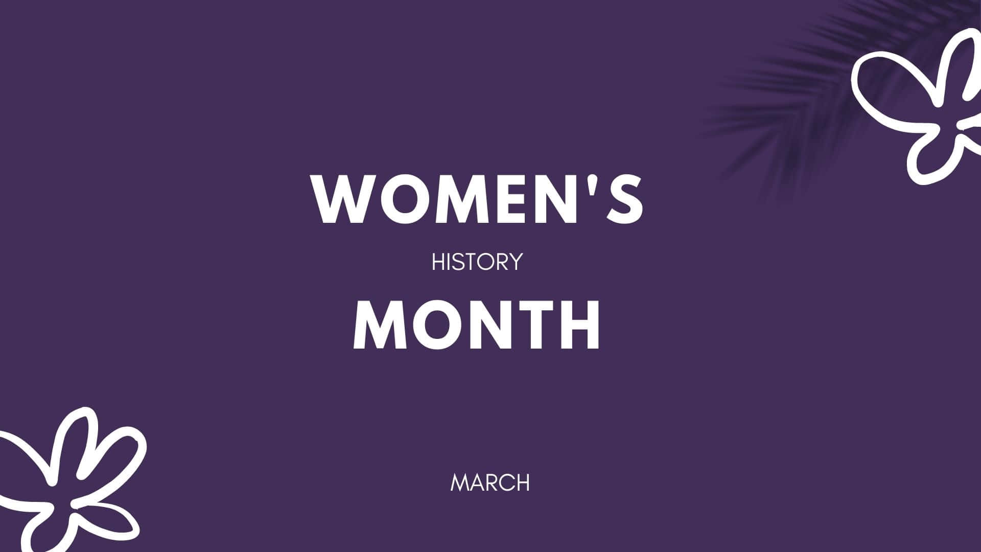 Women's History Month Wallpaper