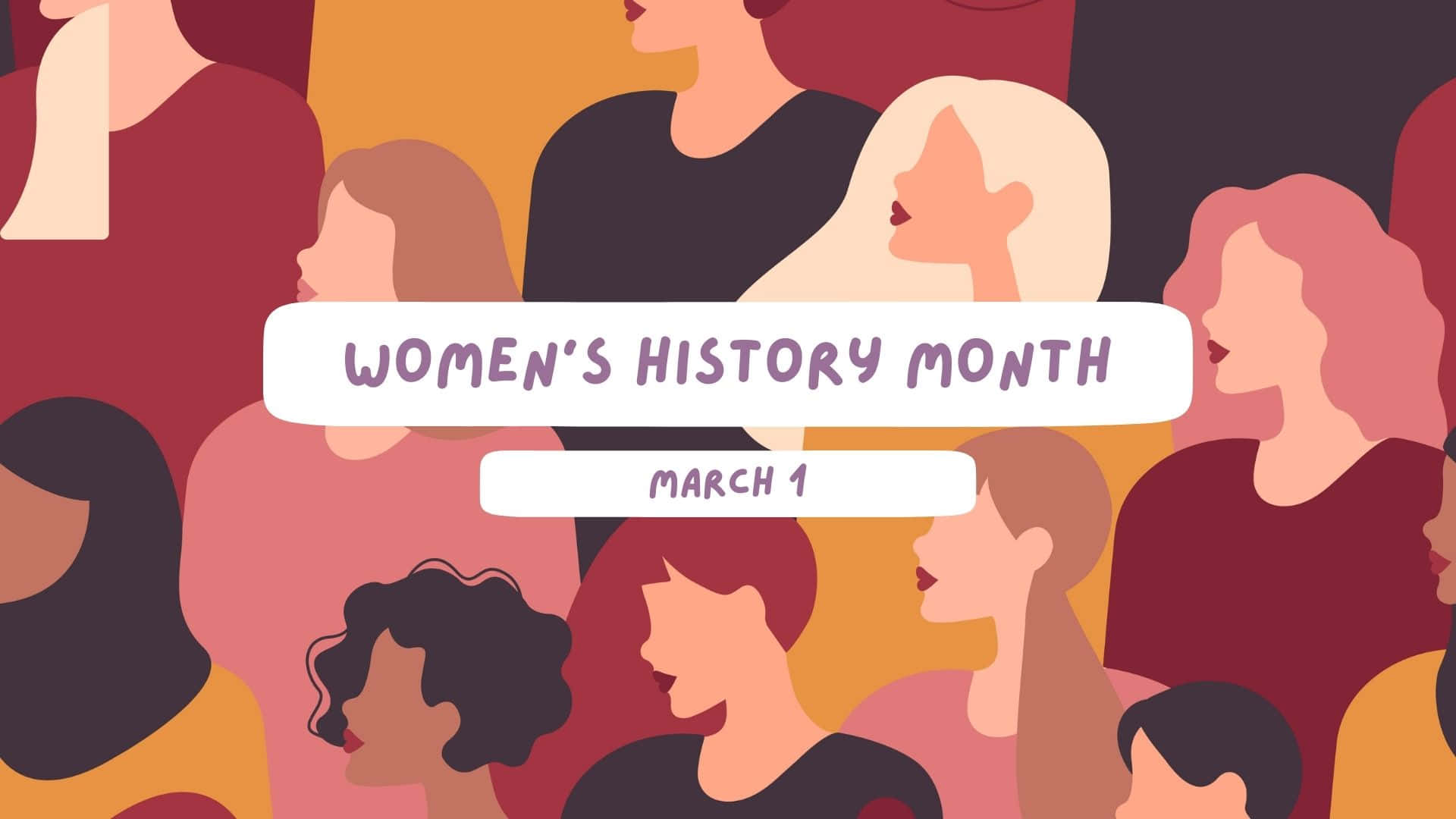 Women month. Women's History month.