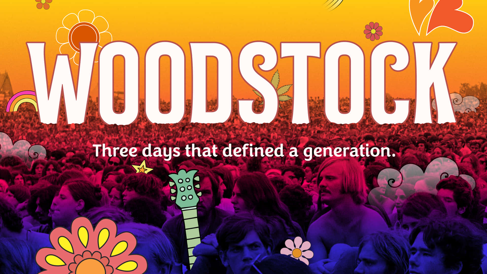 Woodstock,tre Giorni Che Hanno Definito Una Generazione.