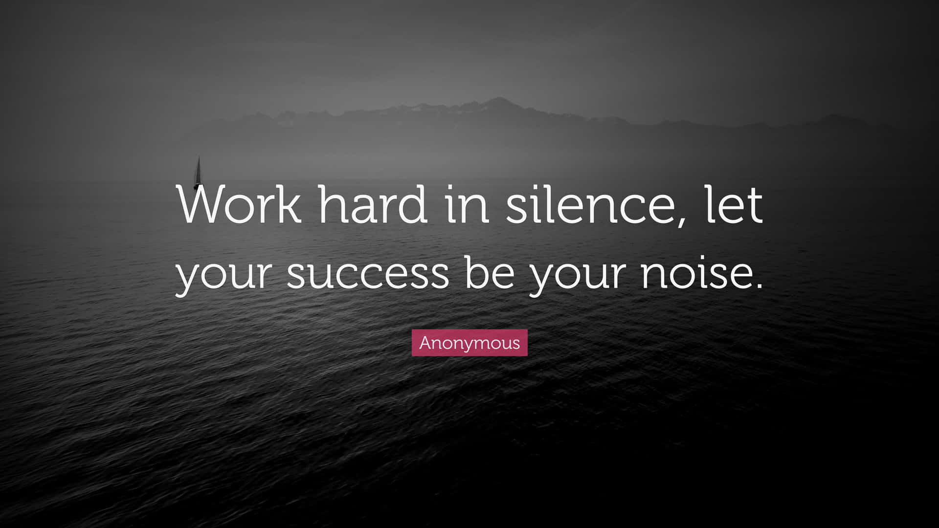 Work Hard In Silence Success Noise Quote Wallpaper