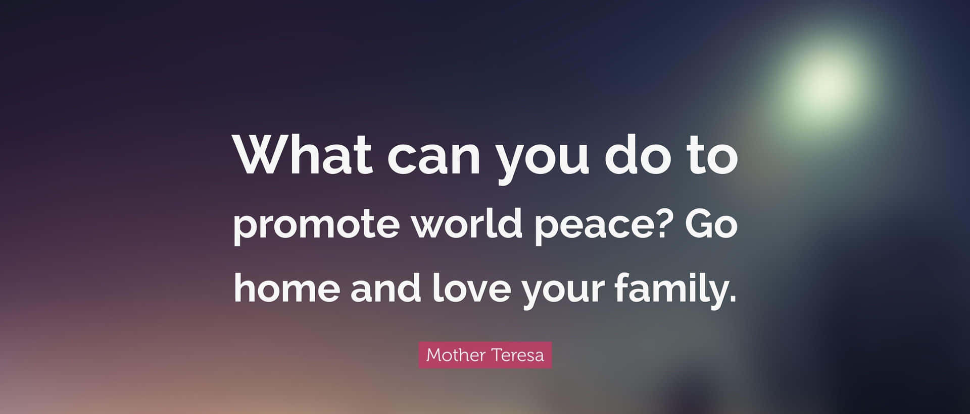 World Peace Family Love Quote Wallpaper