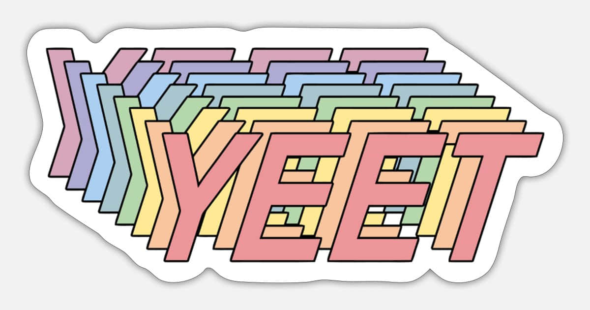 A Sticker With The Word Yeet On It Wallpaper