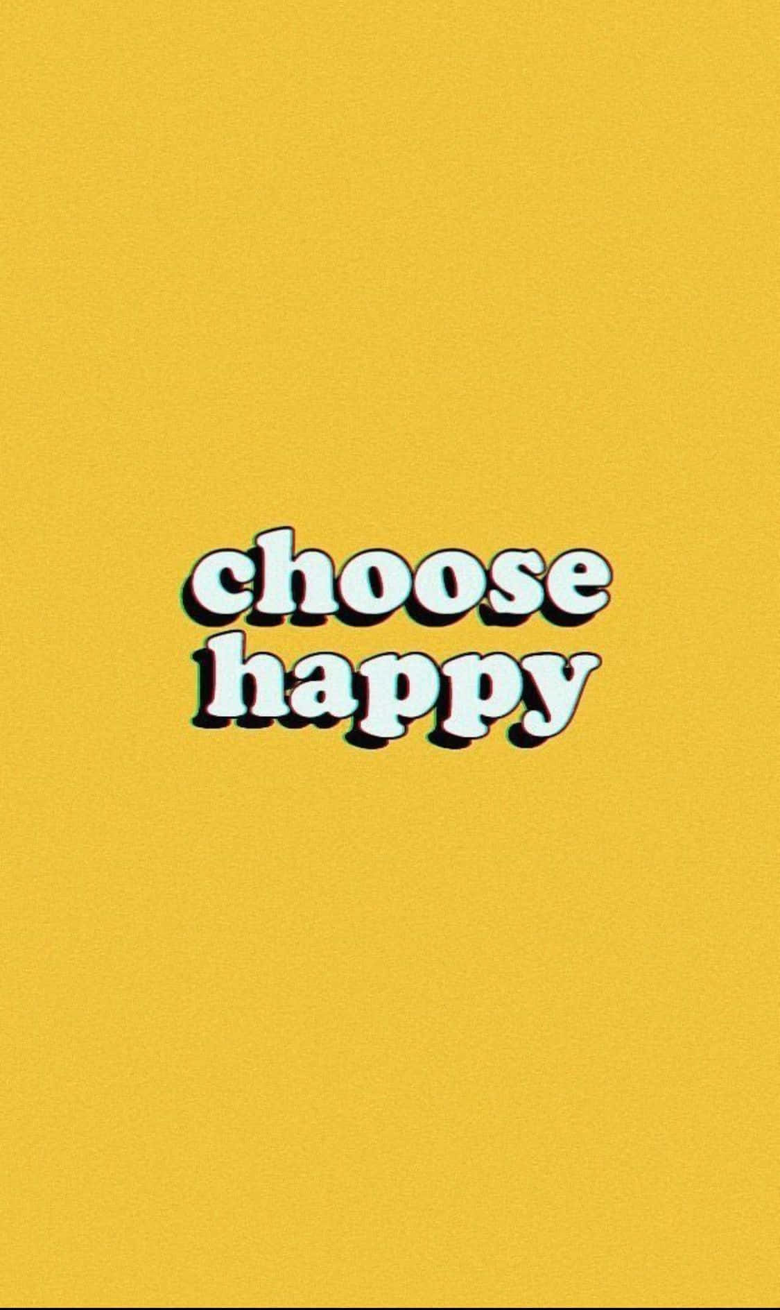 Choose Happy - A Yellow Background With The Words Wallpaper
