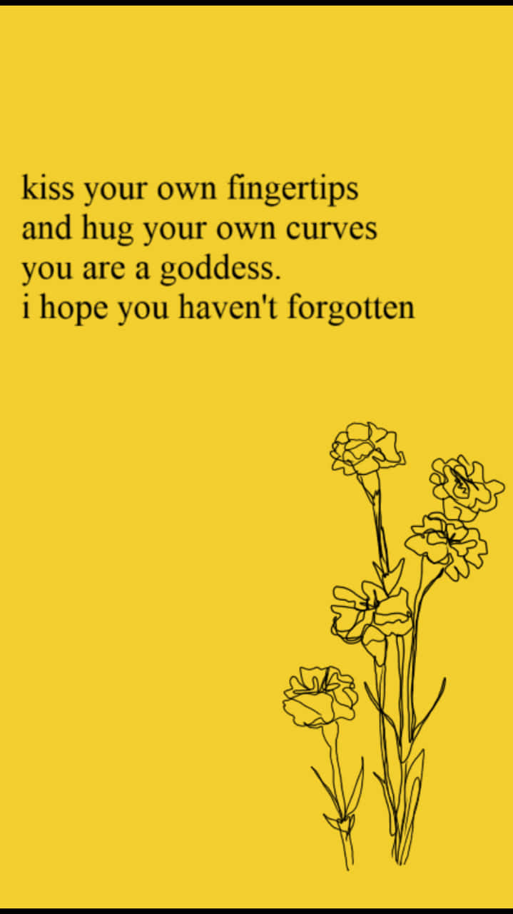 Yellow Baddie Self Love Quote Wallpaper