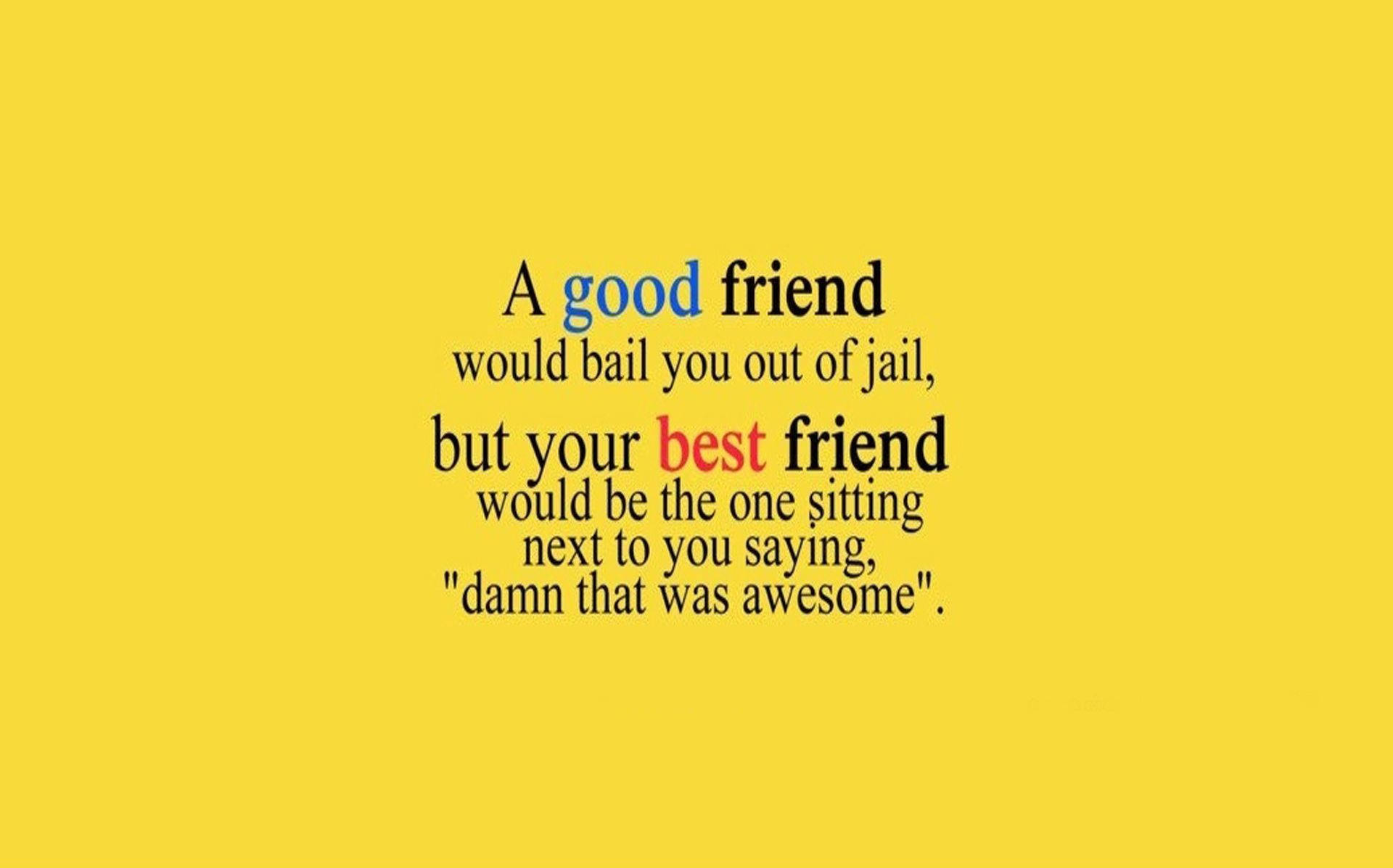 Yellow Best Friend Quote Wallpaper