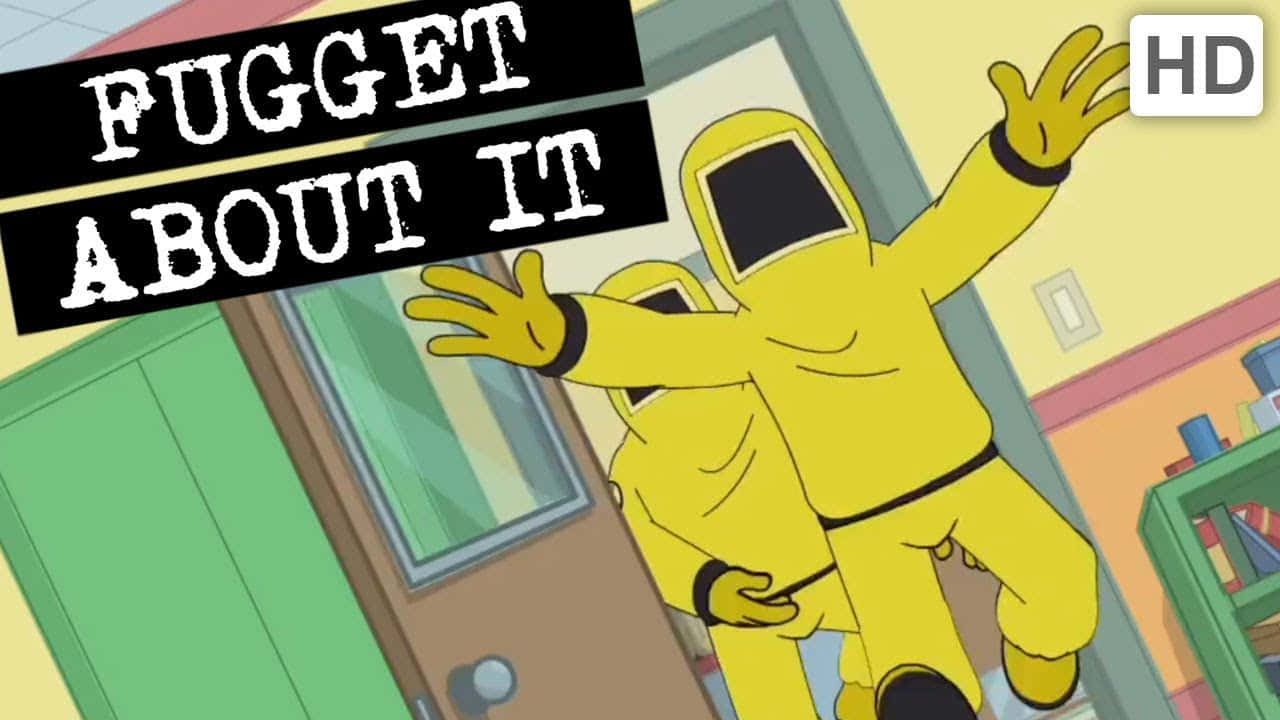 Yellow Covered Guys Fugget About It Wallpaper