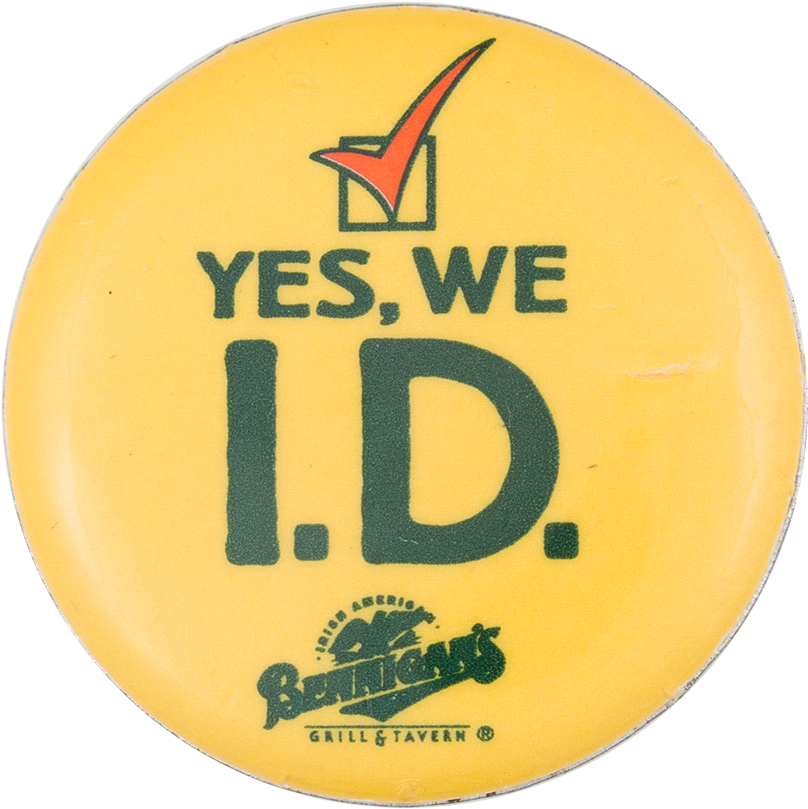 Yes We I D Button Bennigans PNG