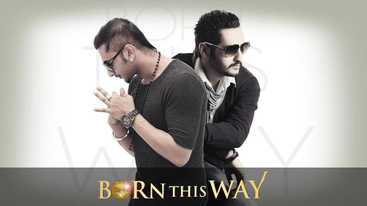 Download Yo Yo Honey Singh Born This Way Wallpaper 